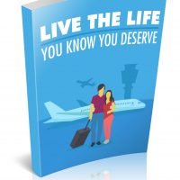 Live The Life You Know You Deserve e-book